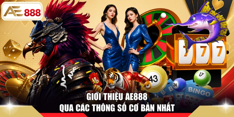 Giới thiệu AE888 qua các thông số cơ bản nhất